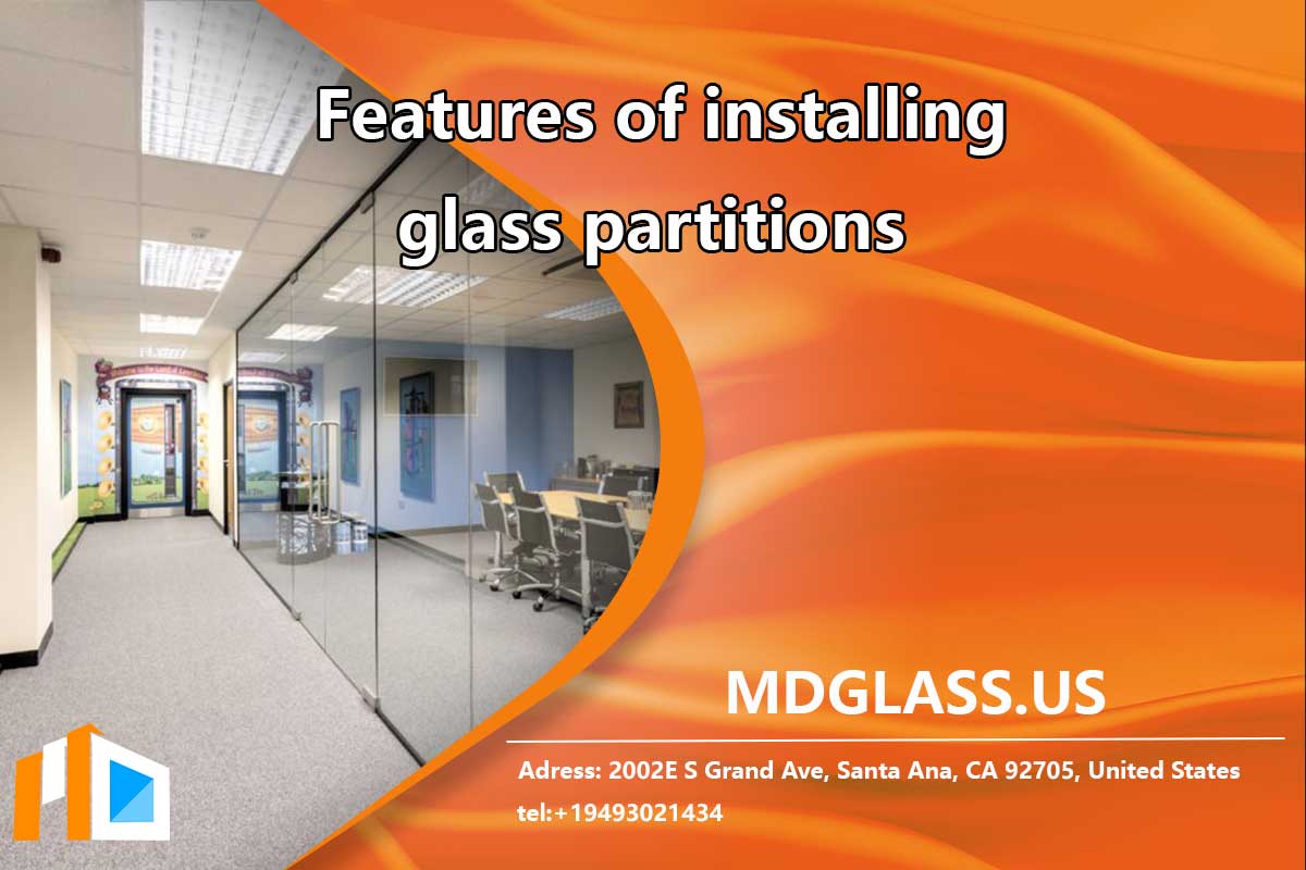 Features of installing glass partitions