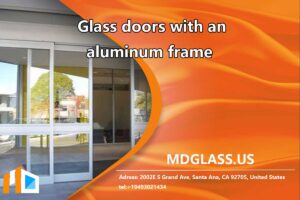 Glass doors with an aluminum frame